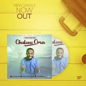 Tony Richie - Chukwu Oma